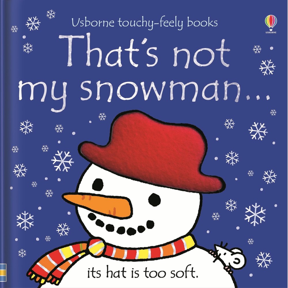 That's not my snowman...: An Interactive, Sensory Touchy-Feely Holiday Book ...