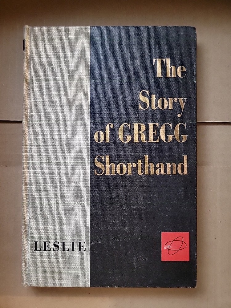 Story of Gregg Shorthand By Louis A. Leslie (1964, Hardcover)