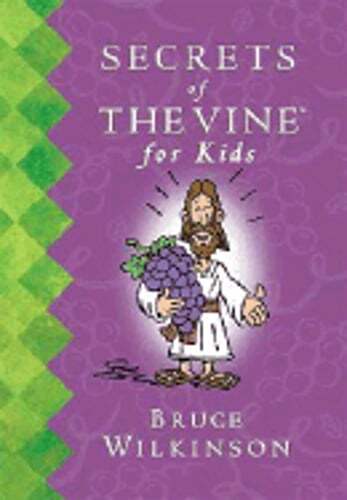 Secrets of the Vine for Kids Book by Dr. Wilkinson, Bruce: Used