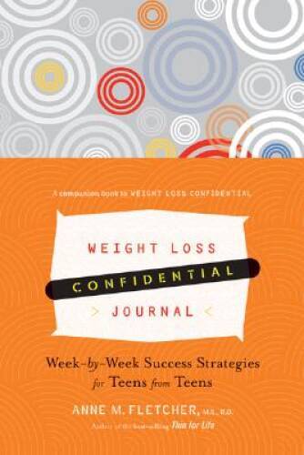 Weight Loss Confidential Journal: Week-by-Week Success Strategies for Tee - GOOD