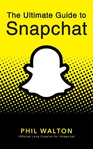 Phil Walton Snapchat Guide (Paperback)