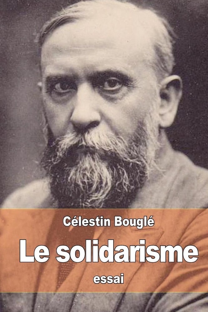 Le solidarisme by C?lestin Bougl? (French) Paperback Book