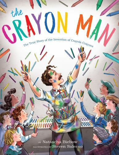 Crayon Man : The True Story of the Invention of Crayola Crayons, School And L...