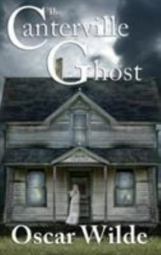 The Canterville Ghost 9781515430636 by Wilde, Oscar
