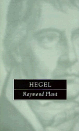 Hegel: The Great Philosophers by Raymond Plant: Used