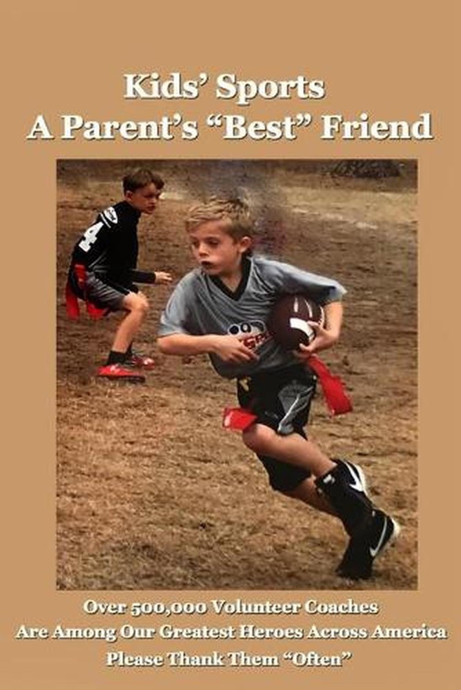 Kids' Sports: A Parent's Best Friend by John Carson (English) Paperback Book