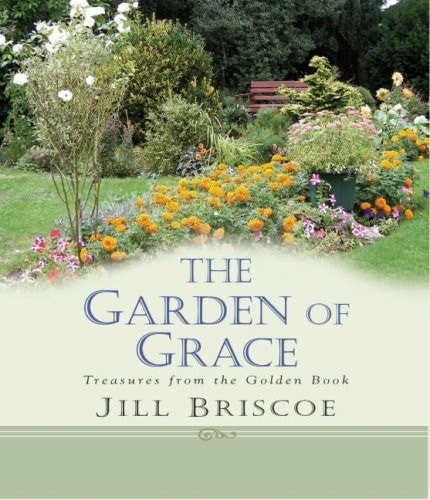 Garden of Grace by Briscoe, Jill, Good Book