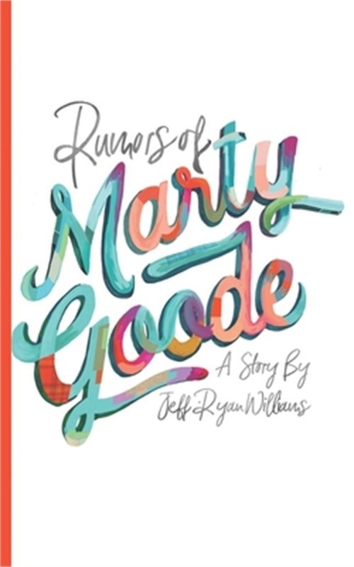 Rumors of Marty Goode (Paperback or Softback)