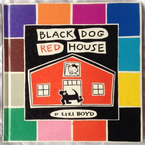 Black Dog Red House - Library Binding By Boyd, Lizi - GOOD