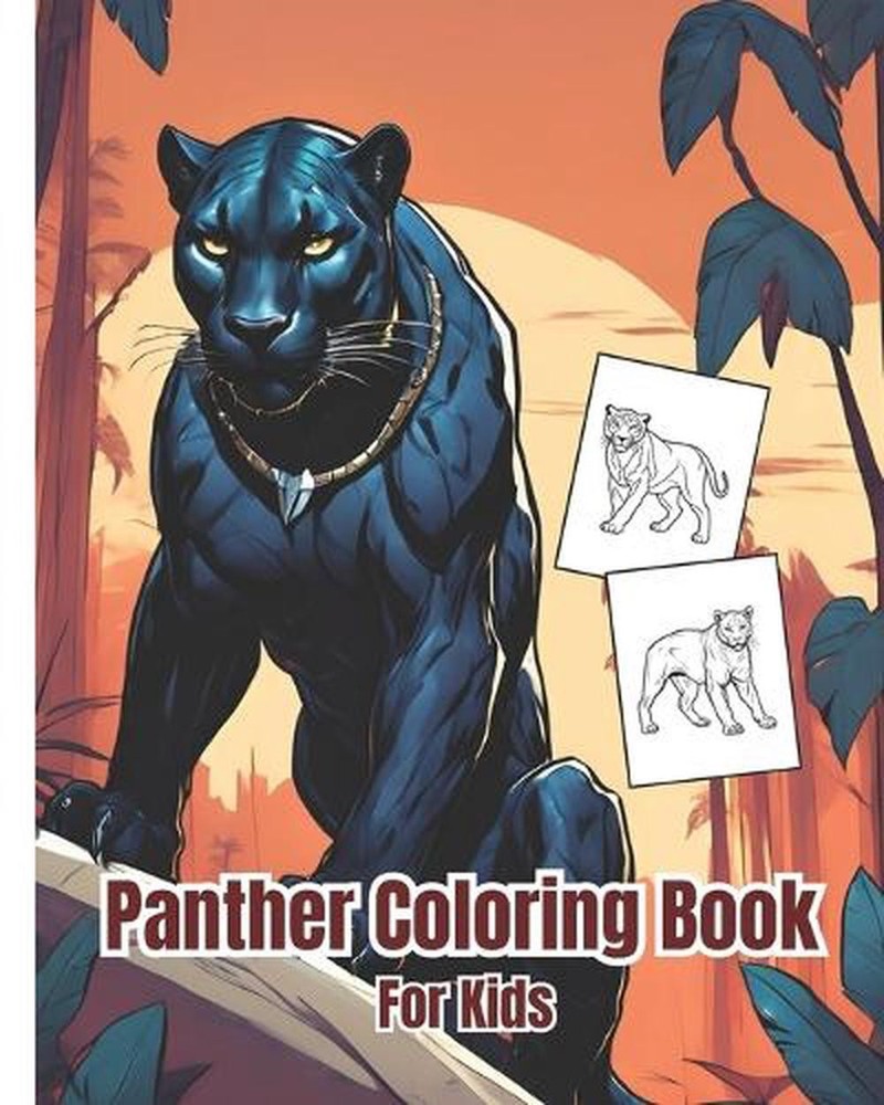 Panther Coloring Book For Kids: Amazing Panthers Coloring Pages For Girls, Boys,