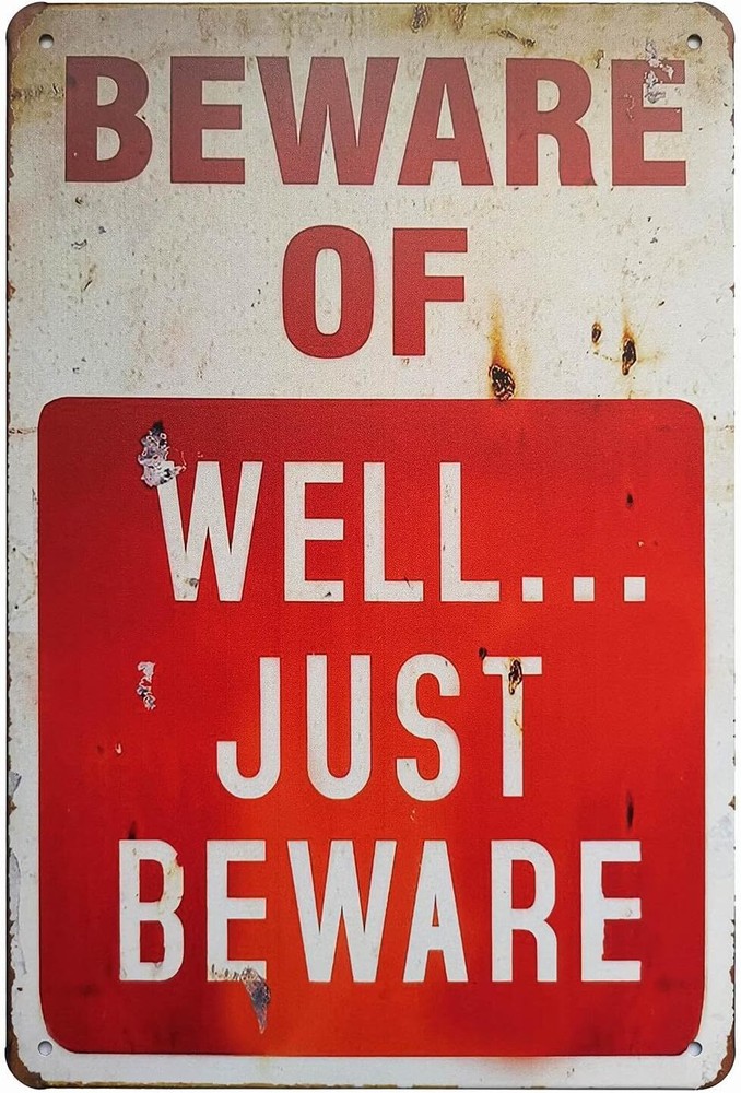 Beware of Well Just Vintage Metal Signs Garage Home Poster Wall Art Pub B