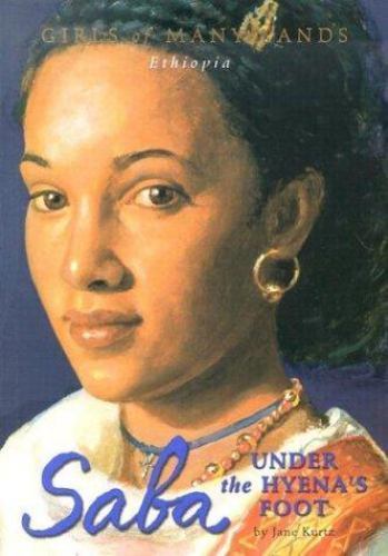 Saba: Under the Hyena's Foot (Girls of Many Lands), Kurtz, Jane, New Book