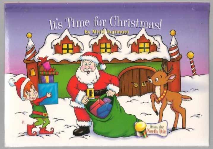 It's Time for Christmas (From the - Hardcover, by Michi Fujimoto - Very Good
