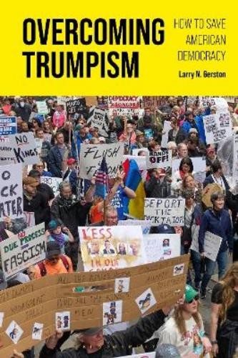 Larry N. Gerston Overcoming Trumpism (Paperback)Another great item from Rarewaves USA | Free delivery!
