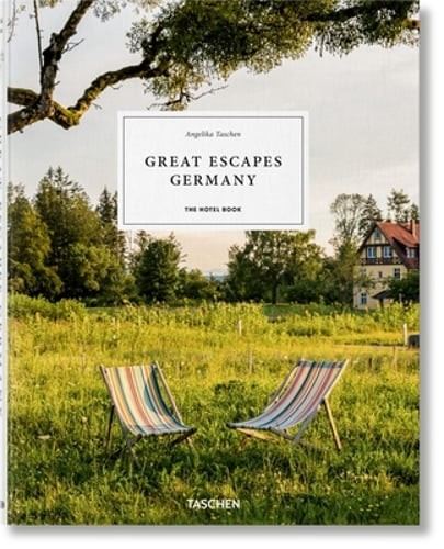 Great Escapes Germany. The Hotel Book by Angelika Taschen: Used