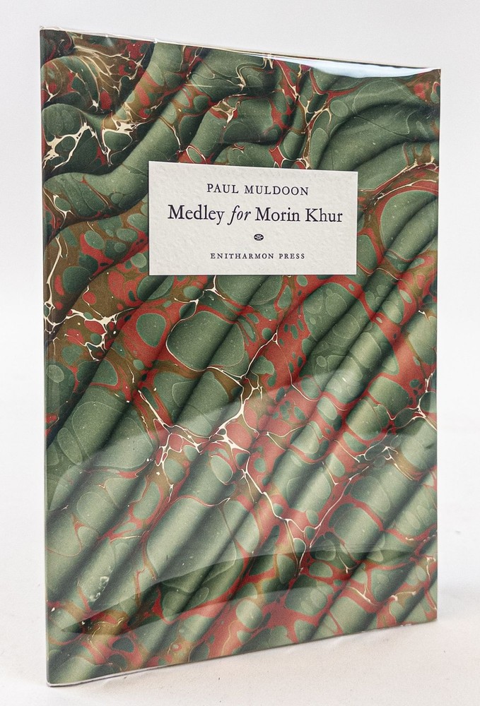Paul Muldoon / MEDLEY FOR MORIN KHUR Signed Limited 1st Edition 2005