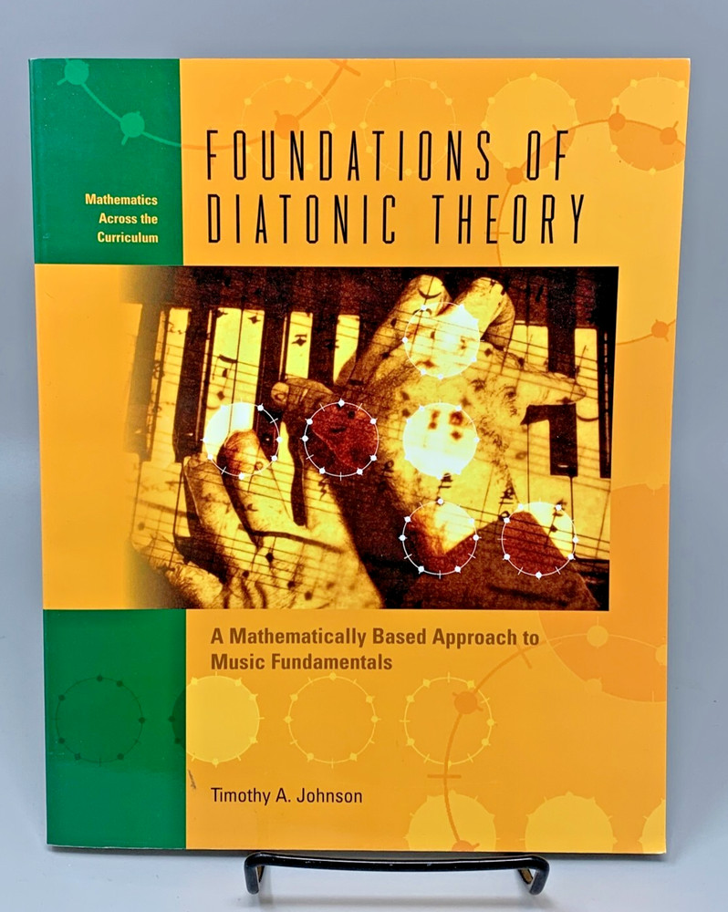 Mathematics Across The Curriculum Foundations Of Diatonic Theory By Timothy J.