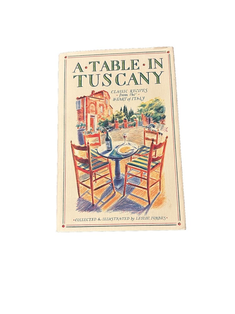 A Table in Tuscany by Leslie Forbes Hardcover Italian Cookbook