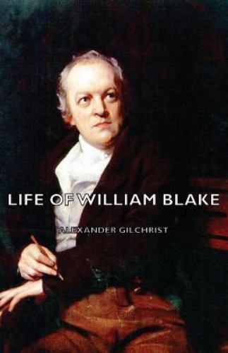 Life of William Blake, Paperback by Gilchrist, Alexander, Like New Used, Free...