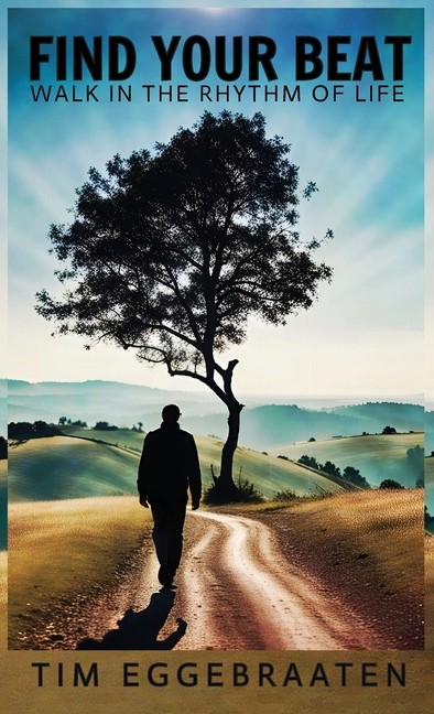 Find Your Beat: Walk In The Rhythm Of Life
