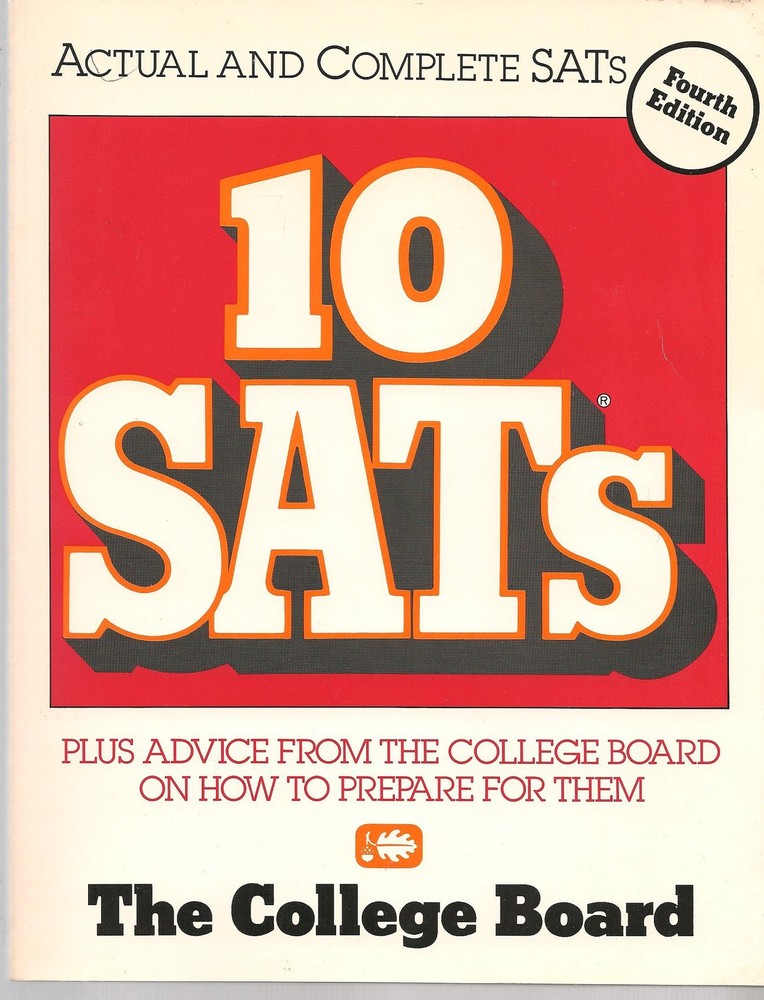 10 SATs: Plus Advice from the College Board on How to Prepare for Them (Ten ...