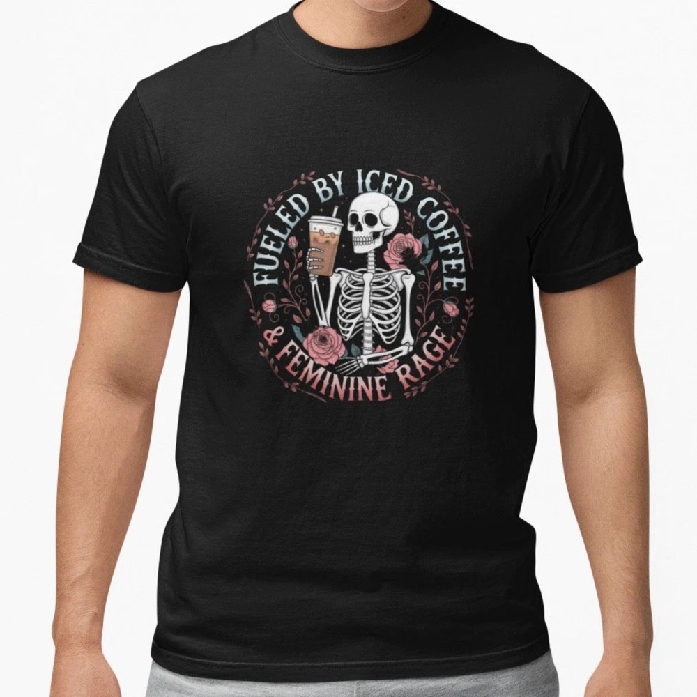 Fueled By Iced Coffee Feminine Rage Shirt Gothic Skeleton Tee S-5XL Cotton