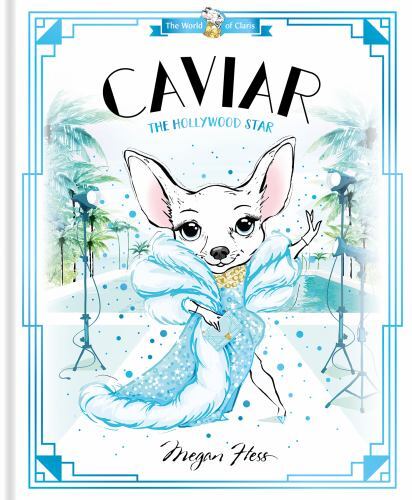 Caviar : The Hollywood Star, School And Library by Hess, Megan, Like New Used...