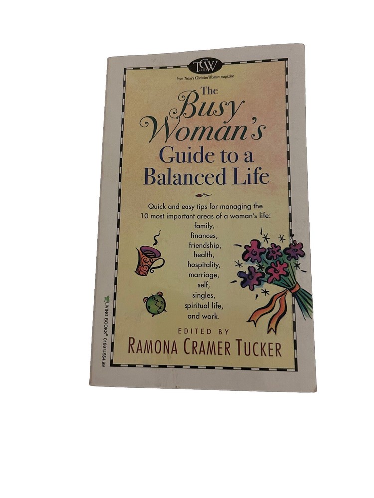 The Busy Woman's Guide to a Balanced Life by Ramona C. Tucker Paperback