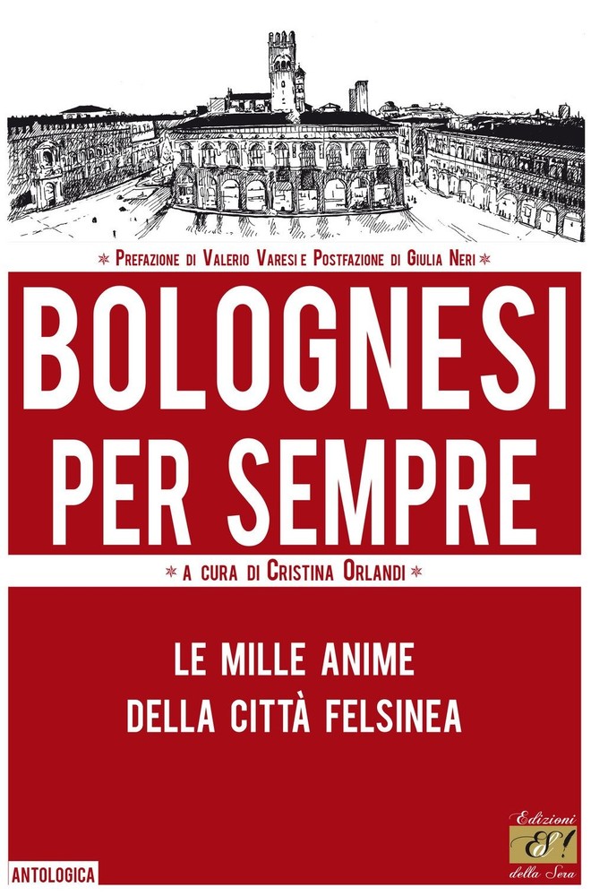 Cristina Orlandi Giulia Ne Bolognesi per sempre. Le mille anime del (Paperback)Another great item from Rarewaves USA | Free delivery!