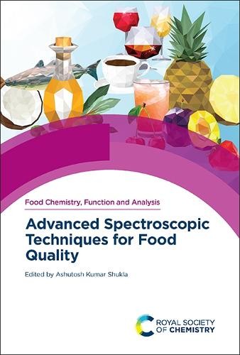 Ashutosh Kumar Shuk Advanced Spectroscopic Techniques for Food Quali (Hardback)