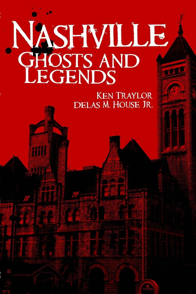 NEW The History Press Nashville Ghosts and Legends, TN 9781596293243 Haunted Ame