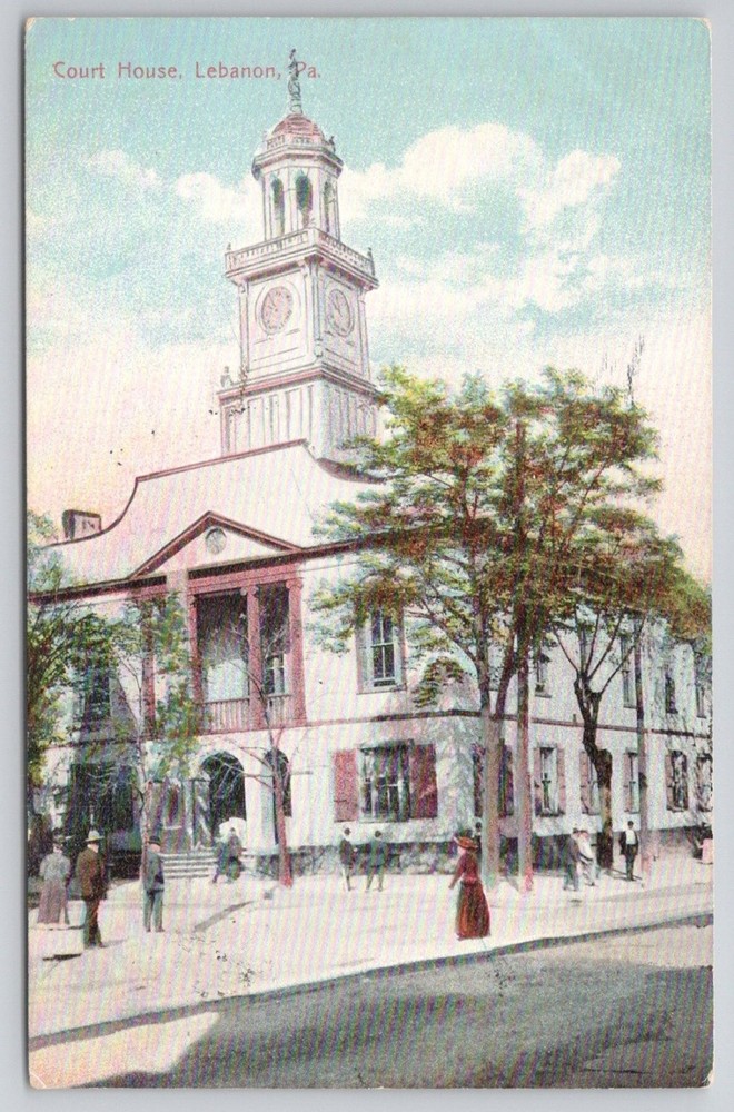 Lebanon PA Court House Postcard 1908 Clock Tower Street Scene Pennsylvania