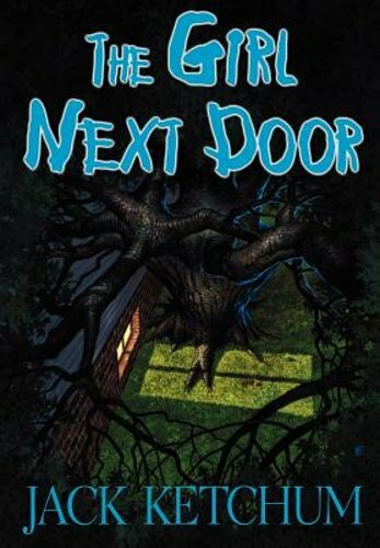 The Girl Next Door by Jack Ketchum: New