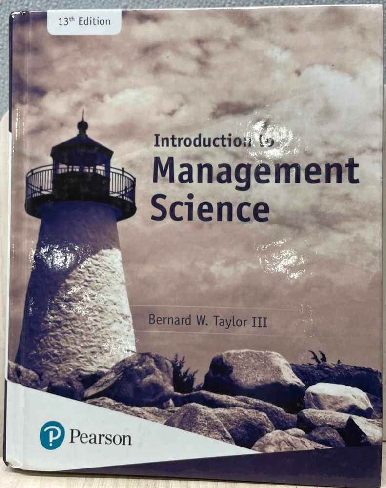 Introduction to Management Science by Bernard W. Taylor III 13E 2018 Hardcover