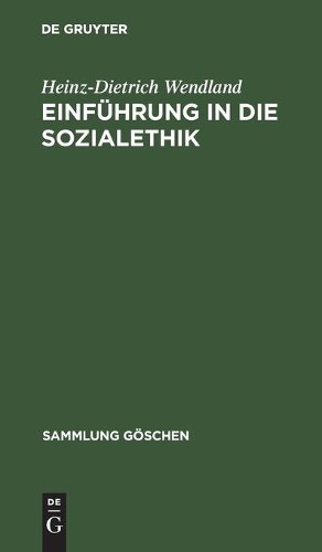 Heinz-Dietrich Wendland Einführung in Die Sozialethik (Hardback)
