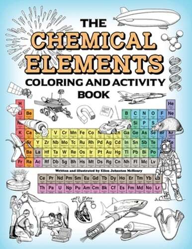 The Chemical Elements Coloring and Activity Book by Ellen Johnston McHenry: Used