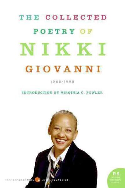 Collected Poetry of Nikki Giovanni : 1968-1998, Paperback by Giovanni, Nikki;...