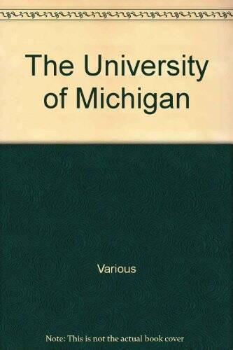 The University of Michigan - Hardcover By Various - GOOD