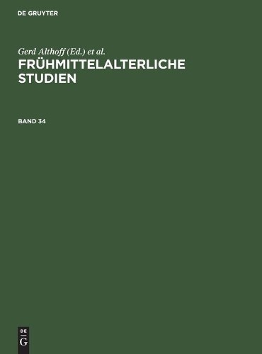 Frühmittelalterliche Studien. Band 34 (Hardback)