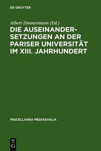 Die Auseinandersetzungen an Der Pariser Universität Im XIII. Jahrhund (Hardback)