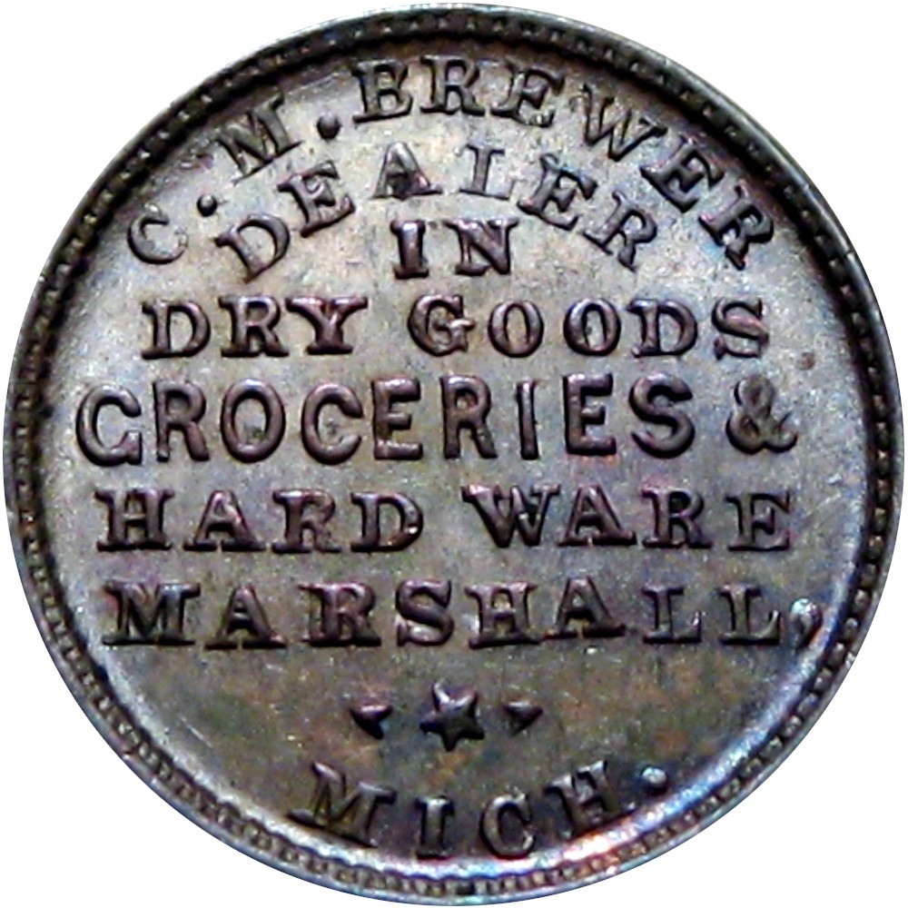 1863 Marshall Michigan Civil War Token C M Brewer R5