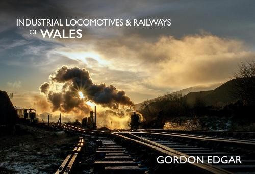 Gordon Edgar Industrial Locomotives & Railways of Wales (Paperback)Another great item from Rarewaves USA | Free delivery!