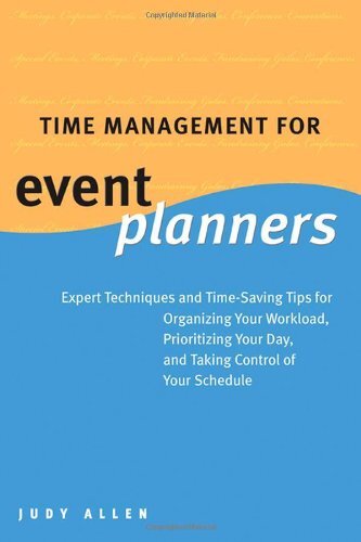 Time Management for Event Planners, Allen, Judy