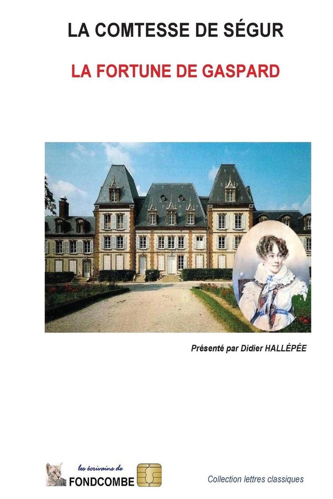 La fortune de Gaspard by Sophie Rostopchine Comtesse De Segur (French) Paperback