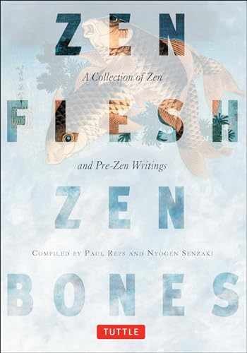 Zen Flesh, Zen Bones: A - Paperback, by Reps Paul; Senzaki - Very Good
