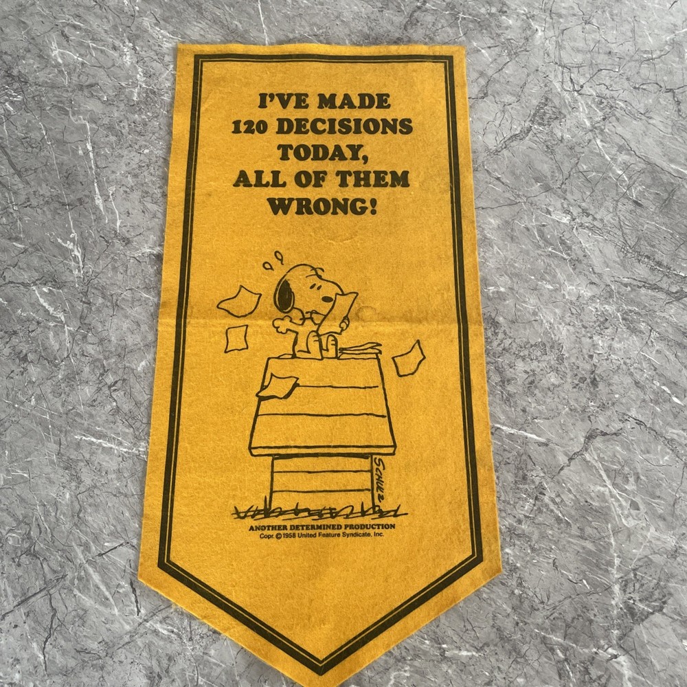 VINTAGE SNOOPY/PEANUTS MUSTARD FELT PENNANT 1958 “I’ve made 120 decisions today