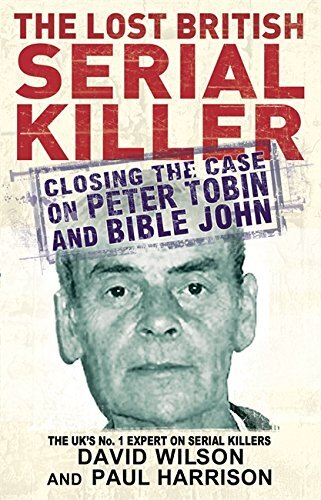 The Lost British Serial Killer, David Wilson