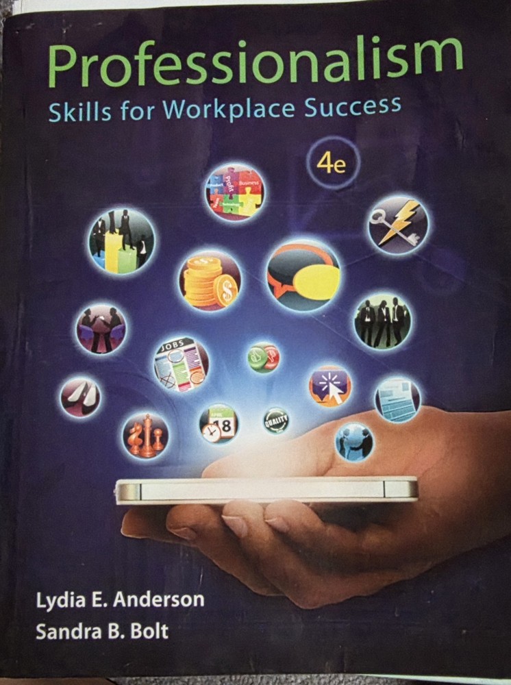 Professionalism: Skills for Workplace Success 4th Ed Anderson & Bolt