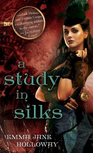 A Study in Silks (The Baskerville Affair) by Holloway, Emma Jane, Acceptable Boo