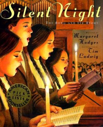 Silent Night: The Song and Its Story - Hardcover By Hodges, Margaret - GOOD